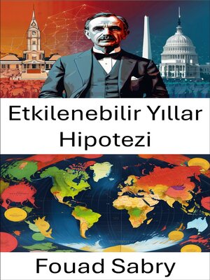 cover image of Etkilenebilir Yıllar Hipotezi
